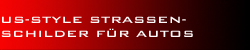 US-Style Strassenschilder für Autos